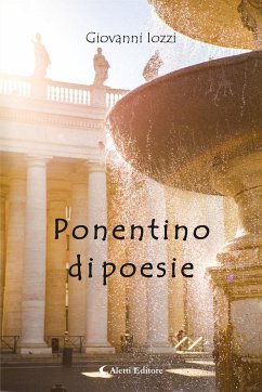 Ponentino di poesie (eBook, ePUB) - Iozzi, Giovanni