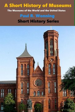 Cover A Short History of Museums (Abe's Guide to Growing Your Vegetable Garden', #12) (eBook, ePUB)