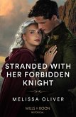 Stranded With Her Forbidden Knight (eBook, ePUB)
