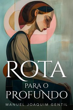 Rota Para o Profundo (eBook, ePUB) - Gentil, Manuel Joaquim