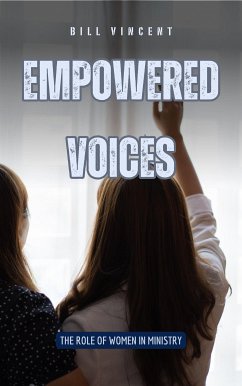 Empowered Voices (eBook, ePUB) - Vincent, Bill