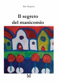 Il segreto del manicomio (eBook, ePUB)