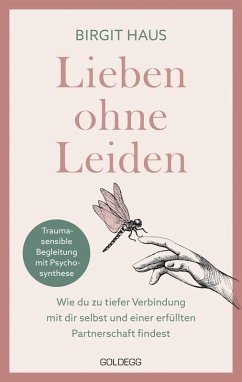 Lieben ohne Leiden (eBook, ePUB) - Haus, Birgit