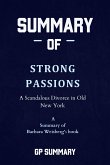 Summary of Strong Passions by Barbara Weisberg: A Scandalous Divorce in Old New York (eBook, ePUB)
