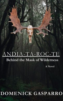 Cover Andia-ta-roc-te: Behind the Mask of Wilderness (eBook, ePUB)
