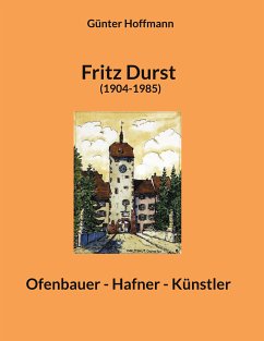 Fritz Durst (1904-1985) (eBook, ePUB) - Hoffmann, Günter