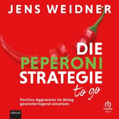 Die Peperoni-Strategie to go (MP3-Download) - Weidner, Jens