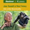 Abenteuer & Wissen, Jane Goodall &... - Bild 1