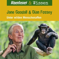 Abenteuer & Wissen, Jane Goodall & Diane Fossey - Unter wilden Menschenaffen (MP3-Download) - Nielsen, Maja