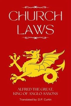 Church Laws (eBook, ePUB) - Alfred the Great, King of Anglo-Saxons