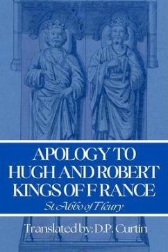 Apology to Hugh & Robert, Kings of France (eBook, ePUB) - St. Abbo of Fleury