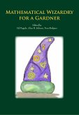 Mathematical Wizardry for a Gardner (eBook, ePUB)