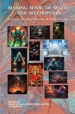MAKING SENSE OF MYTH AND MYTHOPOEIA (eBook, ePUB) MAKING SENSE OF MYTH AND MYTHOPOEIA (eBook, ePUB)