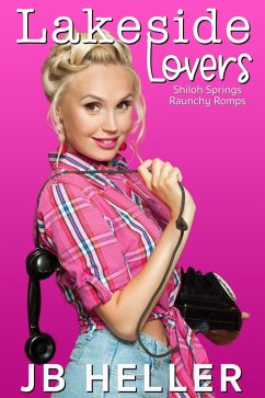 Cover Lakeside Lovers (Shiloh Springs Raunchy Romps, #2) (eBook, ePUB)