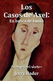 Los casos de Axel: en busca de Lunia (eBook, ePUB)