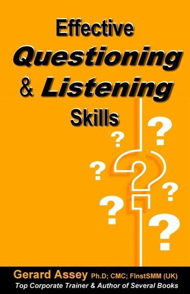 Effective Questioning & Listening Skills (eBook, ePUB) Effective Questioning & Listening Skills (eBook, ePUB)