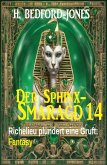 Richelieu plündert eine Gruft: Fantasy: Der Sphinx Smaragd 14 (eBook, ePUB)