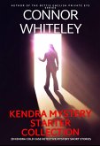 Kendra Mystery Starter Collection: 20 Kendra Cold Case Detective Mystery Short Stories (Kendra Cold Case Detective Mysteries, #0) (eBook, ePUB)