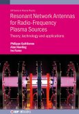 Resonant Network Antennas for Radio-Frequency Plasma Sources (eBook, ePUB)