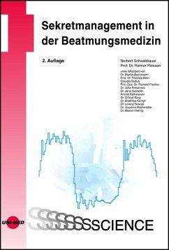 Sekretmanagement in der Beatmungsmedizin (eBook, PDF) - Schwabbauer, Norbert; Riessen, Reimer