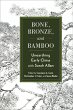 Bone, Bronze, and Bamboo (eBook, ePUB) - Bild 1