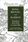 Bone, Bronze, and Bamboo (eBook, ePUB)