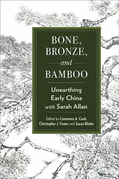 Bone, Bronze, and Bamboo (eBook, ePUB) Bone, Bronze, and Bamboo (eBook, ePUB)