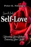 Discover the Beauty of Self-Love (eBook, ePUB) Discover the Beauty of Self-Love (eBook, ePUB)