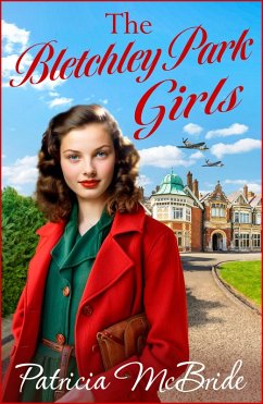 The Bletchley Park Girls (eBook, ePUB) - Patricia McBride