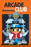 Arcade Club (eBook, ePUB)