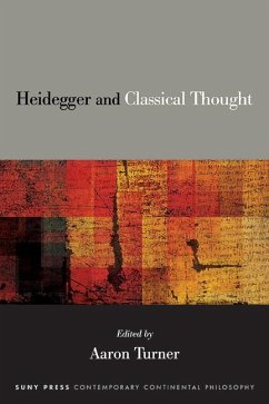 Heidegger and Classical Thought (eBook, ePUB)