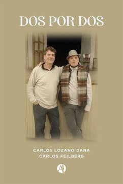 Dos por dos (eBook, ePUB) - Feilberg, Carlos; Dana, Carlos Lozano