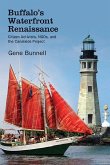 Buffalo's Waterfront Renaissance (eBook, ePUB) Buffalo's Waterfront Renaissance (eBook, ePUB)