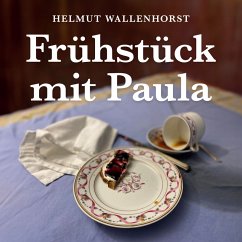 Frühstück mit Paula (MP3-Download) - Wallenhorst, Helmut