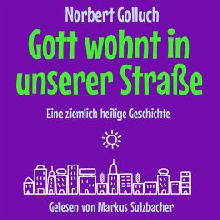 Gott wohnt in unserer Straße (MP3-Download) - Golluch, Norbert