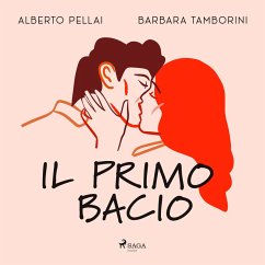 Il primo bacio (MP3-Download) - Tamborini, Barbara; Pellai, Alberto