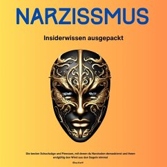 Narzissmus. Insiderwissen ausgepackt (MP3-Download) - Korff, Elisa