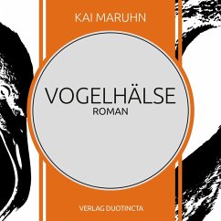 Vogelhälse (MP3-Download) - Maruhn, Kai