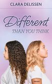 Different than you think (eBook, ePUB)