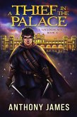 A Thief in the Palace (A Wielders Novel, #4) (eBook, ePUB)