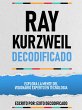 Ray Kurzweil Decodificado - Explora La... - Bild 1