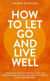 How to Let Go and Live Well (Intentional Living) (eBook, ePUB)