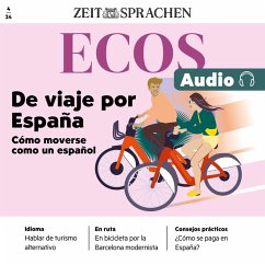 Spanisch lernen Audio – Reisen in Spanien – Wie man sich wie ein Spanier fortbewegt (MP3-Download) - Rodríguez-Mancheño, Ignacio