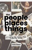 The People, Places and Things (eBook, ePUB)