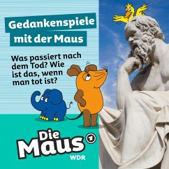 Was passiert nach dem Tod? Wie ist das, wenn man tot ist? (MP3-Download) - Maus, Die