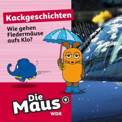 Wie gehen Fledermäuse aufs Klo? (MP3-Download) - Maus, Die