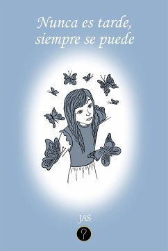 Cover Nunca es tarde, siempre se puede (eBook, ePUB)