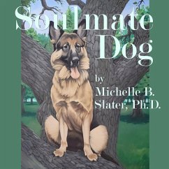 Soulmate Dog (MP3-Download) - Ph.D., Michelle B. Slater