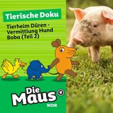 Tierheim Düren - Vermittlung Hund Boba (Teil 2) (MP3-Download)