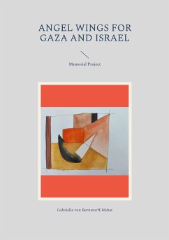 Angel Wings for Gaza and Israel (eBook, ePUB) - Bernstorff-Nahat, Gabrielle von